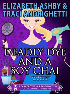 Deadly Dye and a Soy Chai - ebook